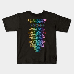 Think Hippie Thoughts Kids T-Shirt